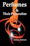 Perfumes and their Preparation