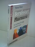 Bild zu: Thomas Winter: Berufsstart Pharmazie - Ein Leitfaden f&uuml;r junge Apotheker/innen