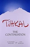 Tihkal: The Continuation