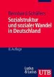 Sozialstruktur und sozialer Wandel in Deutschland: 40 Tabellen, 4 Abbildungen, 2 �bersichten (Uni-Taschenb�cher M)