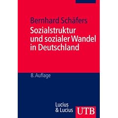 Sozialstruktur und sozialer Wandel in Deutschland: 40 Tabellen, 4 Abbildungen, 2 �bersichten (Uni-Taschenb�cher M)