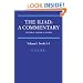 The Iliad: A Commentary: Volume 1, Books 1-4