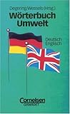 Wörterbuch Umwelt. Deutsch-Englisch