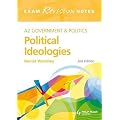 A2 Political Ideologies: Exam Revision Notes (A2 Government & Politics)
