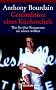 Gest�ndnisse eines K�chenchefs: Was Sie �ber Restaurants nie wissen wollten