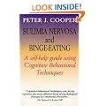Bulimia Nervosa and Binge-eating: A Guide to Recovery (Robinson Family Health Series)