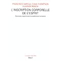 L'inscription corporelle de l'esprit