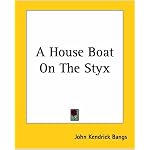 A House Boat On The Styx book cover