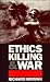 Ethics, Killing and War