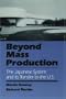 Beyond Mass Production: The Japanese System and Its Transfer to the U.S.