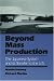 Books : Beyond Mass Production: The Japanese System and Its Transfer to the U.S.