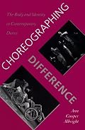 Choreographing Difference: The Body and Identity in Contemporary Dance