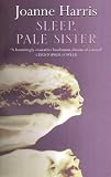 Sleep, Pale Sister (P.S.)