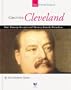 Grover Cleveland: Our Twenty-Second and Twenty-Fourth President (Spirit of America: Our Presidents)