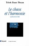 Le Chaos et l'harmonie:La fabrication du Réel (Le temps des sciences)