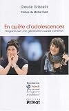 En qu�te d'adolescences : Regards sur une g�n�ration qui se construit