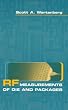 RF Measurements of Die and Packages (Artech House Microwave Library)