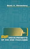 RF Measurements of Die and Packages (Artech House Microwave Library)