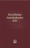 Kirchlicher Amtskalender 2011 ? rot: Vom 1 - Advent 2010 bis zum 31 - Dezember 2011 - 