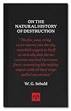 On the natural history of destruction