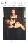 The Puppet and the Dwarf: The Perverse Core of Christianity (Short Circuits)