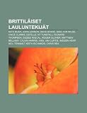 Brittiläiset lauluntekijät: Kate Bush, John Lennon, David Bowie, Dido, Kim Wilde, Vince Clarke, Estelle, KT Tunstall, Richard Thompson (Finnish Edition)