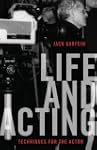 Life and Acting: Techniques for the A...