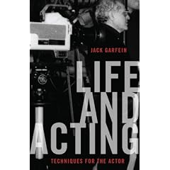 Life and Acting: Techniques for the Actor