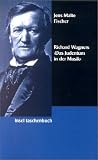 Richard Wagners 'Das Judentum in der Musik' - Jens M. Fischer