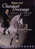 Classical Dressage Vol 3 - School of Dance - DVD