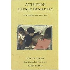 Attention Deficit Disorders: Assessment and Teaching