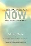 The Power of Now: A Guide to Spiritual Enlightenment