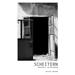 Scheitern. Anthologie zum Wettbewerb.