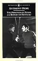 The Prisoner of Zenda and Rupert of Hentzau (Penguin Classics)