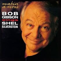 Makin' a Mess: Bob Gibson Sings Shel Silverstein