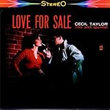 Revue Cecil Taylor  / Love For Sale