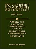 Livres Aromathérapie - Acupuncture et médecine traditionnelle chinoise. Phytothérapie et aromathérapie. Homéopathie. Encyclopédie des médecines naturelles