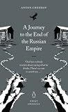 A Journey to the End of the Russian Empire (Penguin Great Journeys)