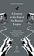 A Journey to the End of the Russian Empire (Penguin Great Journeys)