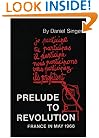 Prelude to Revolution: France in May 1968 (Updated Edition) (Radical 60s)