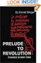 Prelude to Revolution: France in May 1968 (Updated Edition) (Radical 60s)