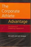 The Corporate Athlete Advantage: The Science of Deepening Engagement