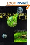 Nature Aquarium World: Book One  (Natural Aquarium World): Bk. 1