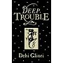 Deep Trouble