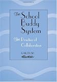 The School Buddy System: The Practice of Collaboration