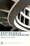 Statistics in Civil Engineering (Arnold Applications of Statistics)
