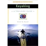 kayaking whitewater and touring basics a trailside guide