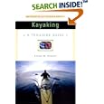 Kayaking: A Trailside Guide by Steven M Krauzer, Ron Hildebrand, and John Viehman