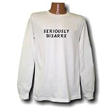 Seriously Bizarre Long Sleeve T-shirt