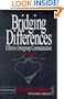 Bridging Differences: Effective Intergroup Communication (Interpersonal Communication Texts)